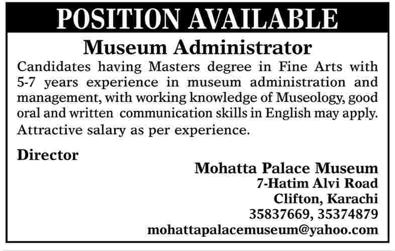 Mohatta Palace Museum Required the Services of Museum Administrator