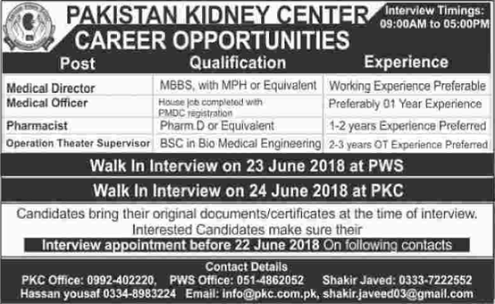 Pakistan Kidney Center Jobs 2018 June Medical Officer / Director, Pharmacist & OT Supervisor Walk in Interview Latest