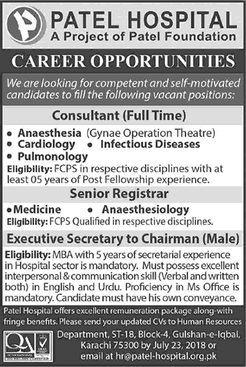 Patel Hospital Karachi Jobs July 2018 Medical Consultants, Registrars & Executive Secretary Latest