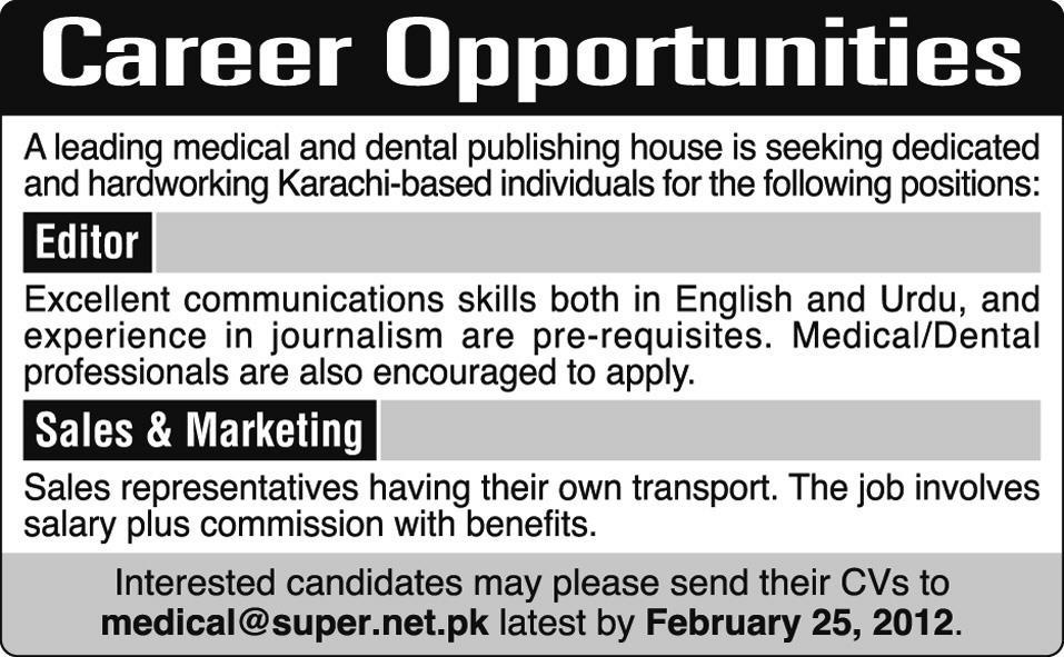 A Medical and Dental Publishing House in Karachi Required Editor and Sales & Marketing Personnels