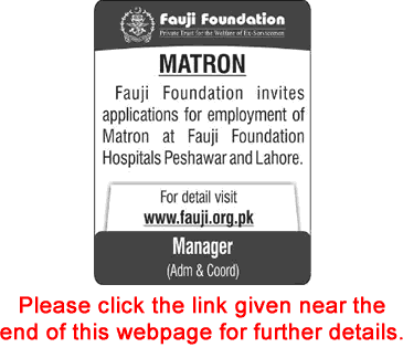 Matron Jobs in Fauji Foundation Hospitals Peshawar / Lahore 2018 June Latest