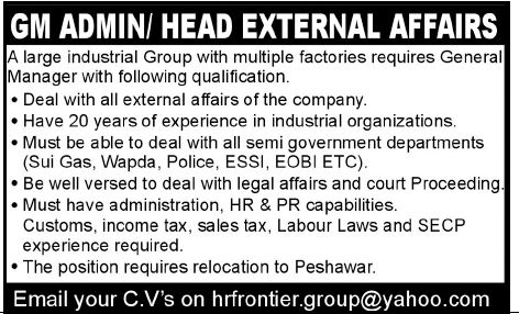 GM Admin/Head External Affairs Required by an Industrial Group