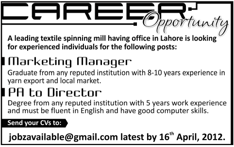 Marketing Manager and PA to Director Required by a Textile Spinning Mill