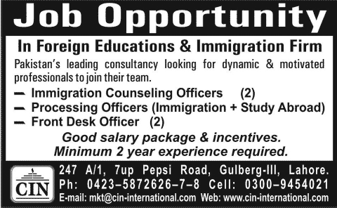 CIN Foreign Education & Immigration Consultant Requires Immigration, Processing & Front Desk Officers