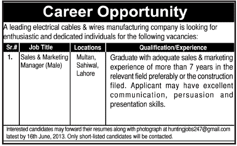 Sales & Marketing Manager Jobs in Lahore / Multan / Sahiwal 2013 June Latest at an Electrical Cables & Wires Manufacturing Company