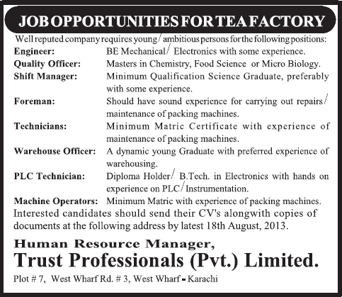 Tea Factory Jobs in Karachi 2013 August Engineer, Quality Officer, Foreman, Technicians, Operators & Warehouse Officer