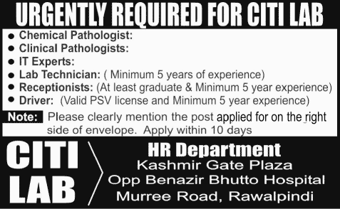 Citi Lab Rawalpindi Jobs 2013 December for Chemical / Clinical Pathologists, IT Experts, Lab Technician, Receptionists & Driver