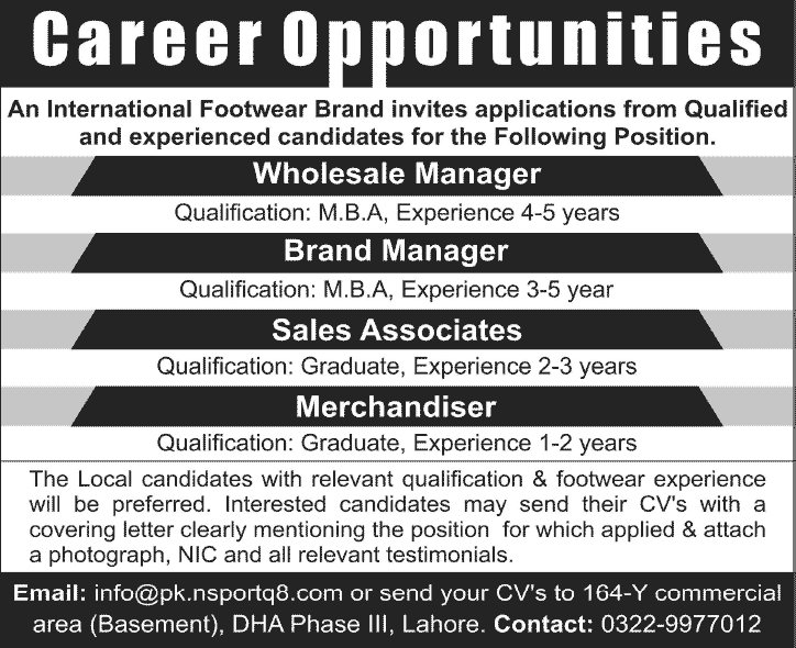 Merchandiser, Brand / Wholesale Manager & Sales Associate Jobs in Lahore 2014 for International Footwear Brand