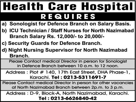 Health Care Hospital Karachi Jobs 2014 March / April for Sonologist, ICU Technician, Nurses & Security Guard