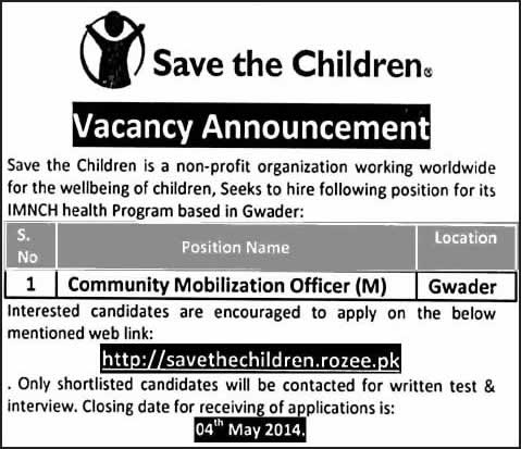 Save the Children Jobs 2014 April-May for Community Mobilization Officer