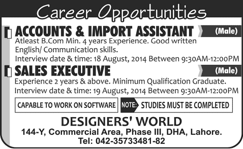 Accounts / Import Assistant & Sales Executive Jobs in Lahore 2014 August at Designer World