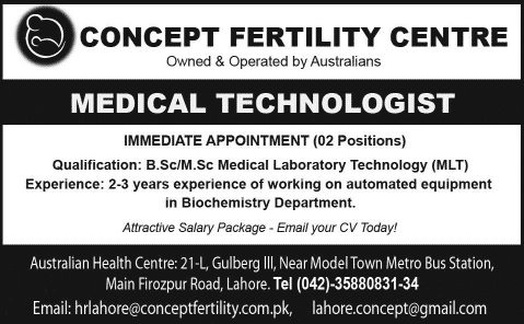 Medical Technologist Jobs in Concept Fertility Centre Lahore 2015 June Latest