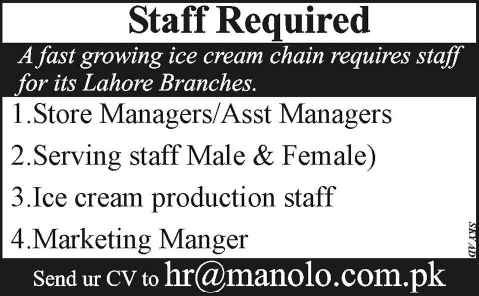 Marketing / Store Managers, Ice Cream Serving / Production Staff Jobs in Lahore 2015 June at Manolo