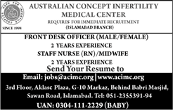 Australian Concept Infertility Medical Center Islamabad Jobs 2017 November Staff Nurse & FDO Latest