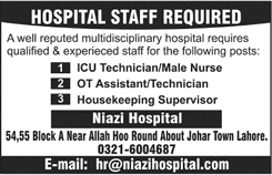 Niazi Hospital Lahore Jobs 2018 July ICU / OT Technicians, Assistants & Housekeeping Supervisor Latest