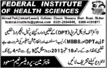 Federal Institute of Health Sciences Multan Jobs 2013 Principal, Lecturer (MBBS & DPT), Lab Assistant & Information Officer
