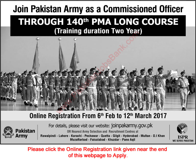 Join Pakistan Army as Commissioned Officer 2017 February through 140 PMA Long Course Online Registration Latest