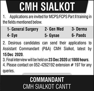 CMH Sialkot MCPS / FCPS Part-II Training 2020 November / December Combined Military Hospital Latest
