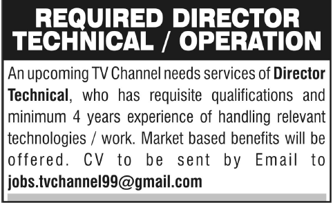Director Technical Operations Required by an Upcoming TV Channel