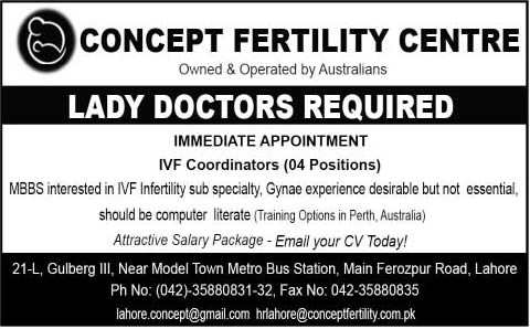 IVF Coordinators & Lady Doctor Jobs in Lahore 2014 June at Concept Fertility Centre