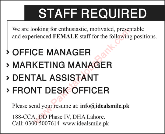 Office / Marketing Manager, Dental Assistant & Receptionist Jobs in Lahore 2015 June Ideal Smile Dentistry