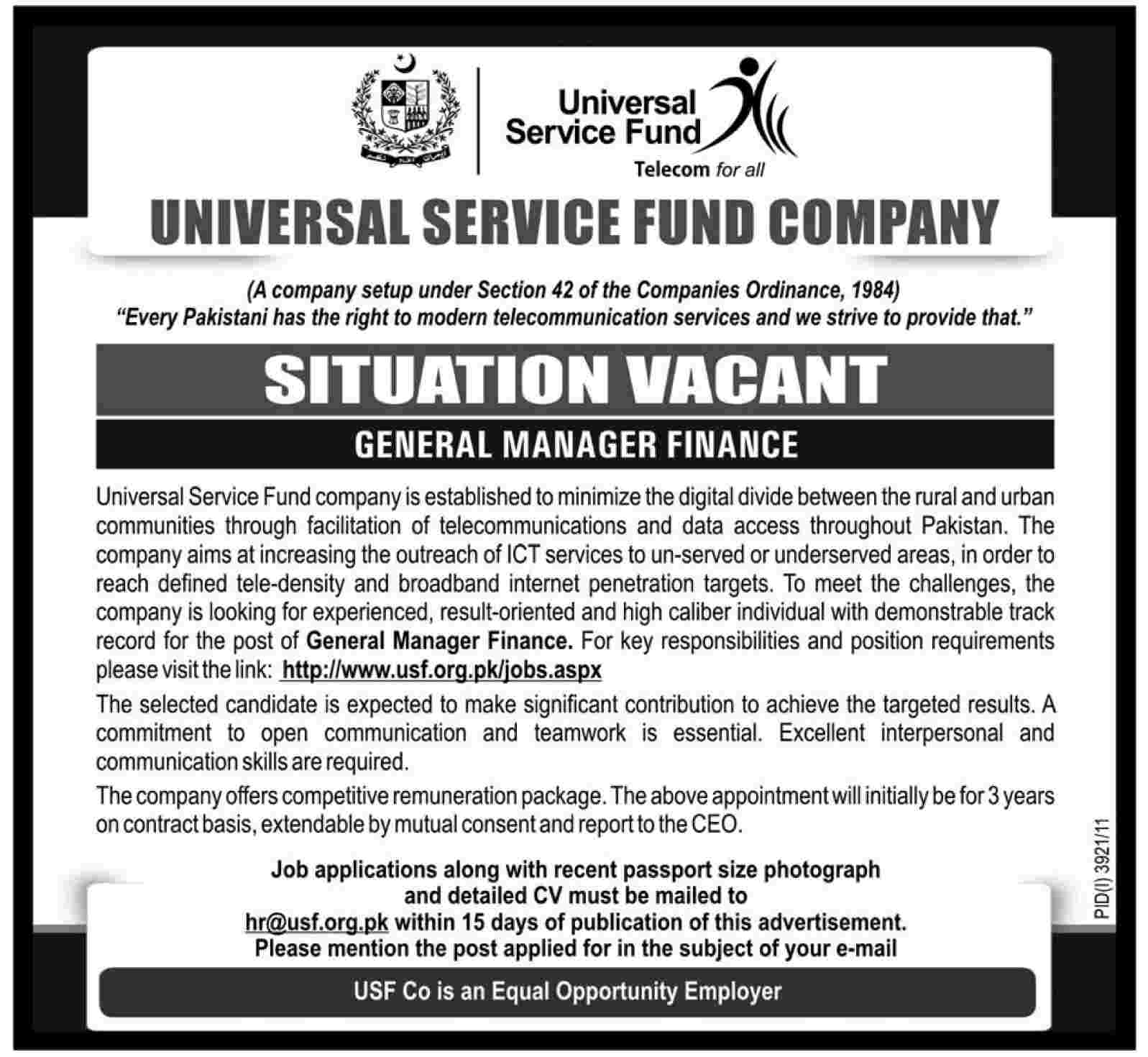 Universal Service Fund Company Required the Services of General Manager Finance