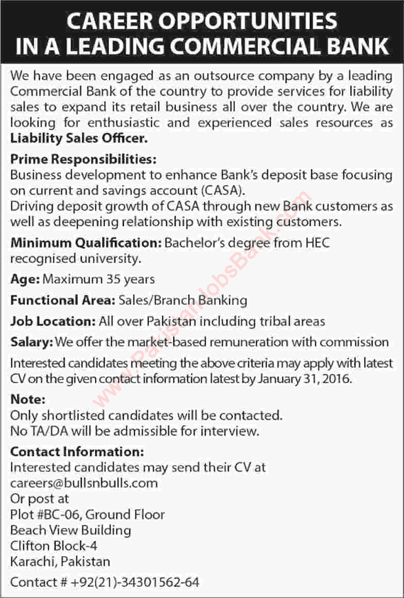 Business Development Jobs in Pakistan 2016 January Liability Sales Officers in a Bank through Bulls n Bulls Private Limited