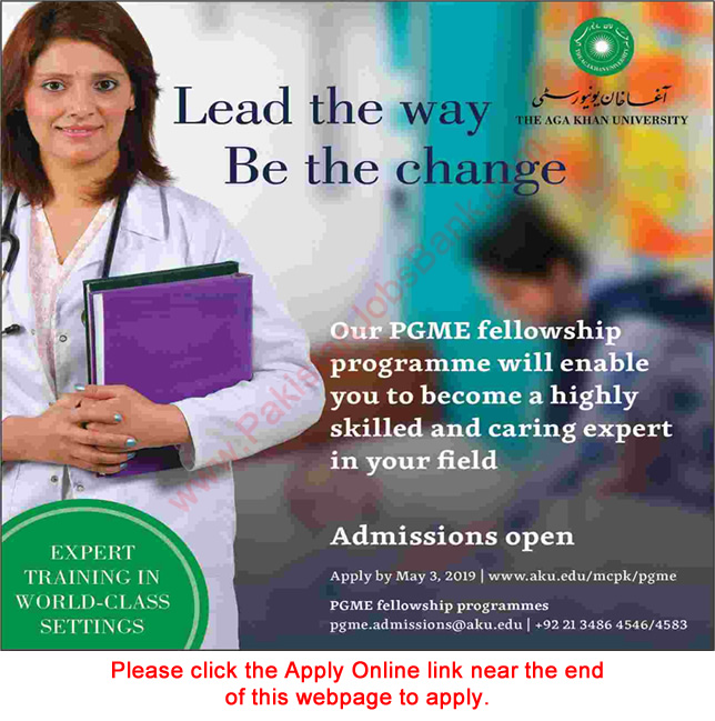 Aga Khan University PGME Fellowship Program 2019 April Apply Online Postgraduate Medical Education Latest