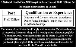 Field Officer Jobs in Punjab 2013 August Rawalpindi & Lahore Latest at a National Healthcare NGO PO Box 536 Islamabad