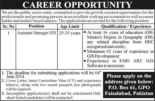 PO Box 61 GPO Faisalabad Jobs 2014 May / June for Assistant Manager GIS in Public Sector Entity