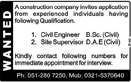 Construction Company Required Civil Engineer and Site Supervisor