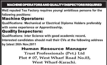 Machine Operators and Quality Inspectors Required by Trust Professionals Pvt Ltd Karachi