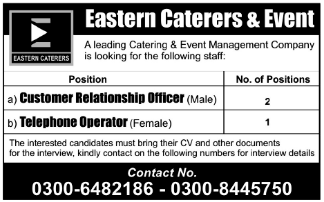 Eastern Caterers & Event Required Customer Relationship Officer and Telephone Operator