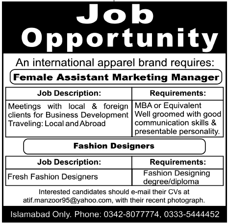 Assistant Marketing Manager and Fashion Designers Required in Islamabad