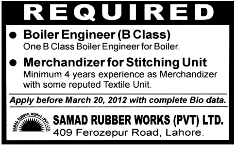 Samad Rubber Works Pvt Ltd. Requires Boiler Engineer and Merchandiser for Stitching Unit