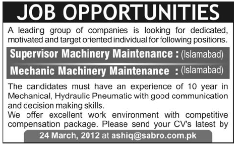 Supervisor Machinery Maintenance and Mechanic Machinery Maintenance Required