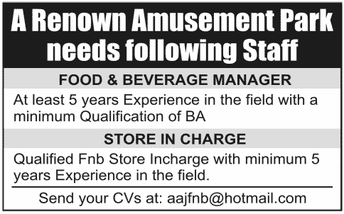 An Amusement Park Needs Food & Beverage Manager and Store Incharge