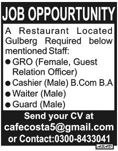 A Restaurant Requires GRO, Cashier, Waiter & Guard