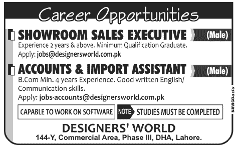 Designers’ World Needs Showroom Sales Executive & Accounts & Import Assistant