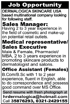 Dermalogica Skincare Needs Sales Manager, Medical Representative / Sales Executive & Office Assistant