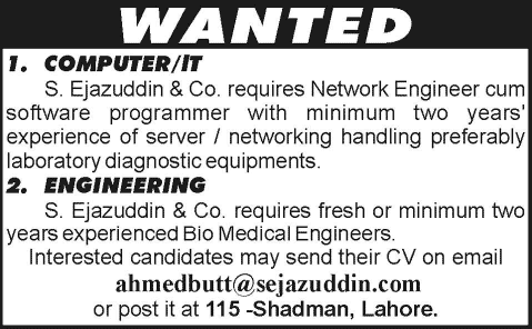 Bio Medical Engineers & Network Engineer cum Software Programmer Jobs in Lahore 2013 December at S. Ejazuddin & Co.