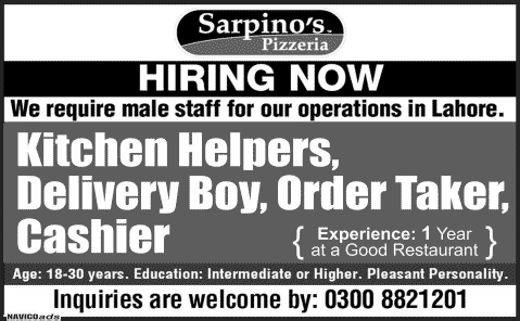 Kitchen Helpers, Delivery Boy, Order Taker & Cashier Jobs at Sarpino's Pizzeria Lahore 2014