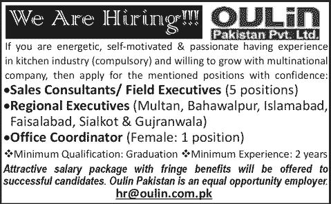 Oulin Pakistan (Pvt.) Ltd Jobs 2014 for Sales Consultants, Regional Executives & Office Coordinator