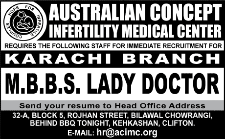Latest Lady Doctor Jobs in Karachi 2014 February at Australian Concept Infertility Medical Center