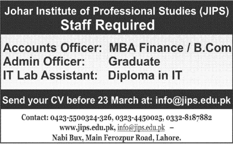 Johar Institute of Professional Studies (JIPS) Lahore Jobs 2014 March for Accounts / Admin Officer & IT Lab Assistant