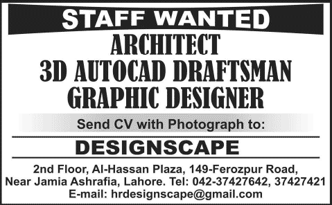Architect, AutoCAD Draftsman & Graphic Designer Jobs in Lahore 2014 April-May at Designscape