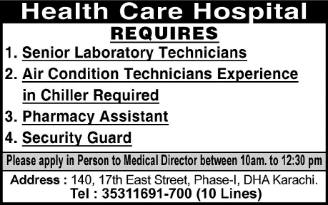 Health Care Hospital Karachi Jobs 2014 May for Laboratory Technicians, A/C Technicians, Pharmacy Assistant & Security Guard