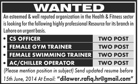CS Officer, Gym / Swimming Trainer & Chiller Operator Jobs in Lahore June 2014