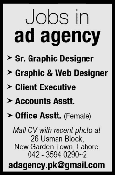 Advertising Agency Jobs in Lahore 2015 June Graphic Designers, Client Executive, Accounts & Office Assistant