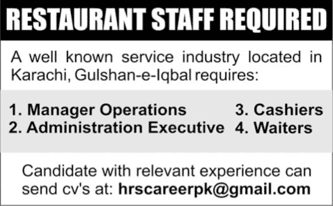 Restaurant Jobs in Karachi 2015 June / July Manager, Admin Executive, Cashiers & Waiters